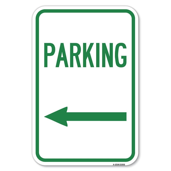 Signmission Parking Sign Left Arrow Heavy-Gauge Aluminum Sign, 12" x 18", A-1218-23365 A-1218-23365 - main